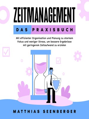 cover image of Zeitmanagement--Das Praxisbuch